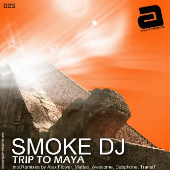 Trip to Maya by Smoke DJ