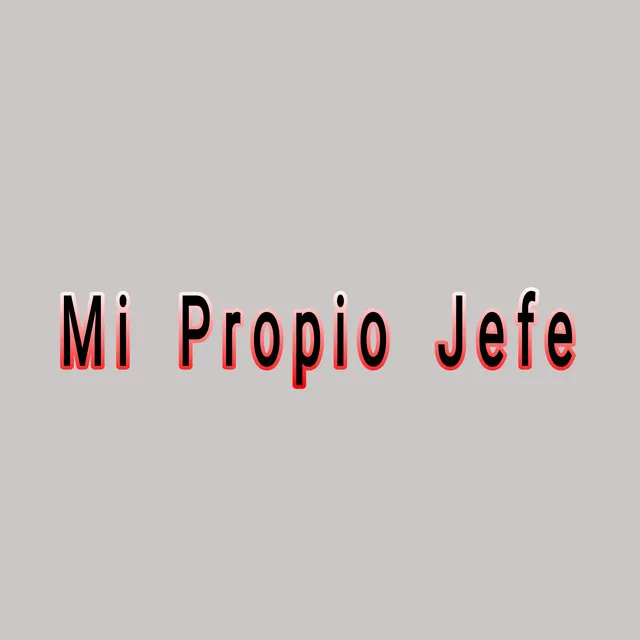 Mi Propio Jefe