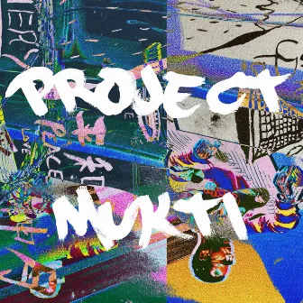 Project Mukti by Unknown Artist