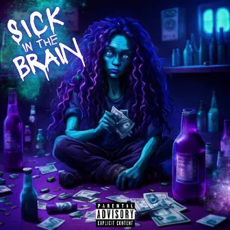 SICK IN THE BRAIN by Clarity Screams