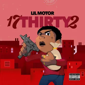 17Thirty2 by Lil Motor