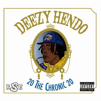 The Chronic 2020 by Deezy Hendo