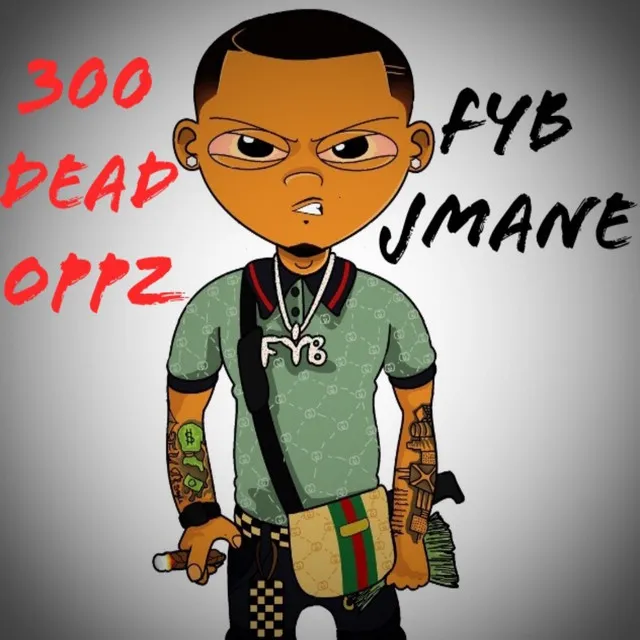 300 Dead Oppz