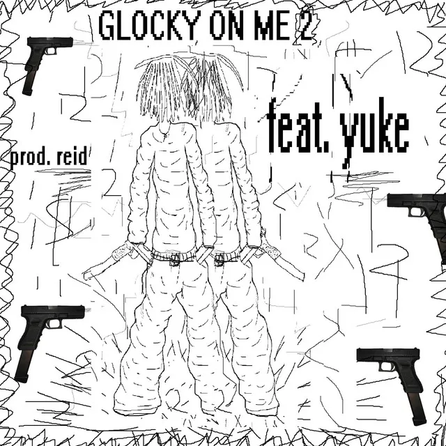 Glocky on me 2