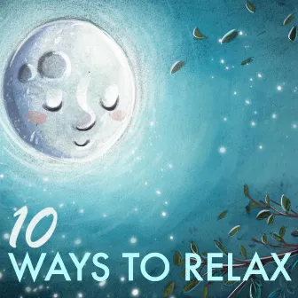 10 Ways to Relax - Stress Free Zone, Cure for Depression Tranquil Wellness Center Music by Outdoor Yoga