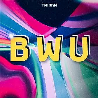 Be With U by TRIKKA