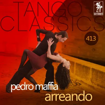 Arreando (Historical Recordings) by Pedro Maffia