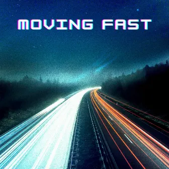 Moving Fast by GDRM