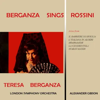 Berganza Sings Rossini by Terasa Berganza