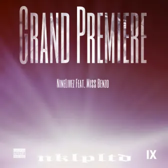 Grand Premiere by NineLivez