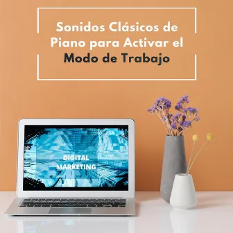 Sonidos Clásicos De Piano Para Activar El Modo De Trabajo by Lista de reproducción de jazz suave de Coffee House