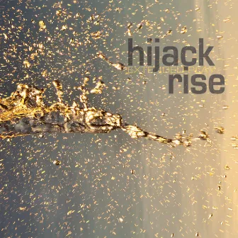 Rise by Hijack