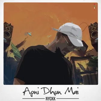 Apni Dhun Mai by NIICK