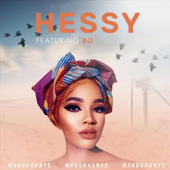 Makukhanye by Hessy