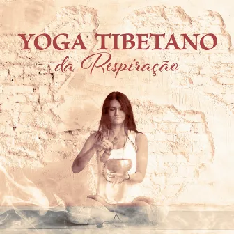 Yoga Tibetano da Respiração by Yoga Relaxamento