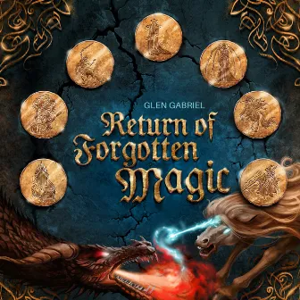 Return Of Forgotten Magic by Glen Gabriel