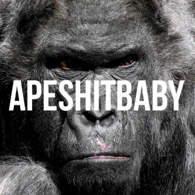 APESHITBABY