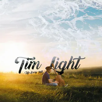 Up Every Hill by Tim Light