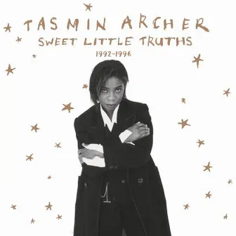 Sweet Little Truths: 1992-1996 by Tasmin Archer