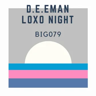 Loxo Night by Deeman