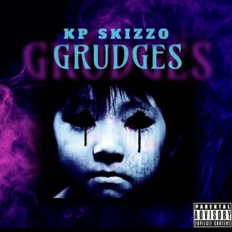 Grudges by KP Skizzo