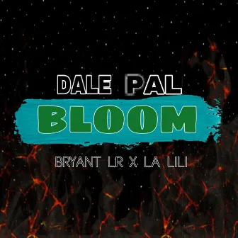 Dale Pal Bloom by Bryant LR 07