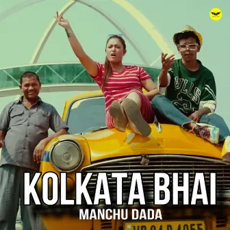 Kolkata Bhai by Manchu Dada