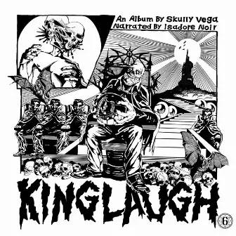 King Laugh by Skully Vega