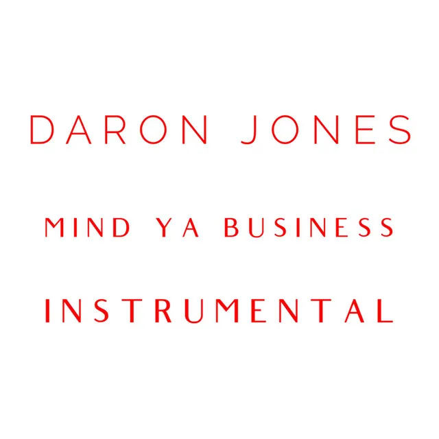 Mind Ya Business (Instrumental)