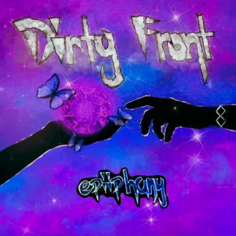 Dirty Front by Epiiphany