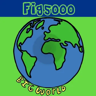 Big World by Fig5000