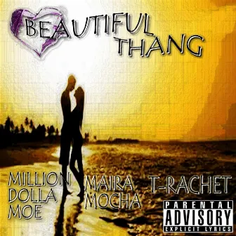 Beautiful Thang by Million Dolla Moe