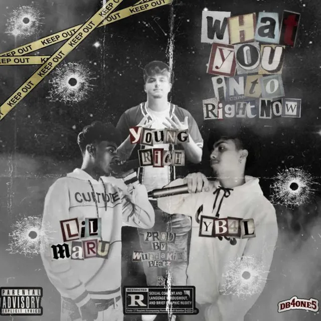 What You Into (Right Now) [feat. Lil Maru & YB4L]