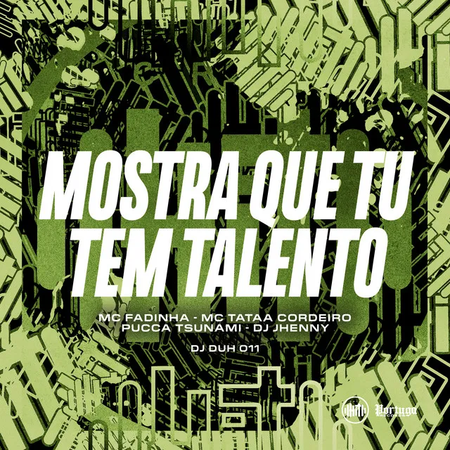 MOSTRA QUE TU TEM TALENTO