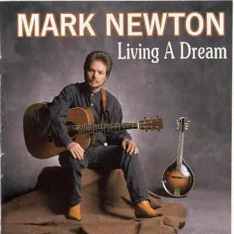 Living A Dream by Mark Newton