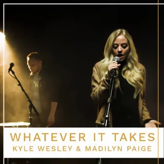 Whatever It Takes by Madilyn Paige