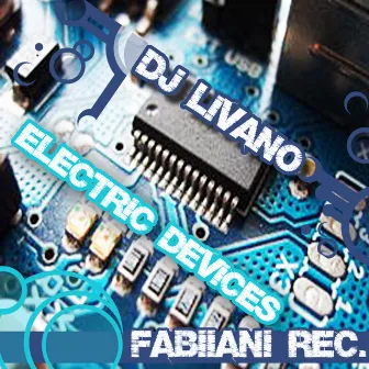 Electric Devices by Dj Livano