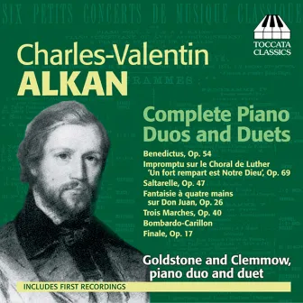 Alkan: Complete Piano Duos and Duets by Goldstone & Clemmow