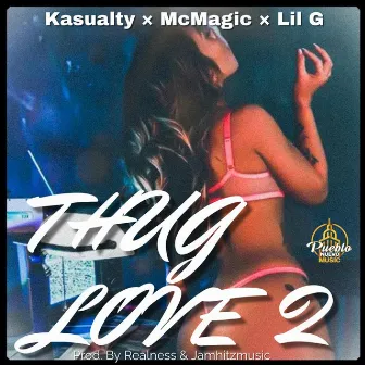 Thug Love 2 by Lil G