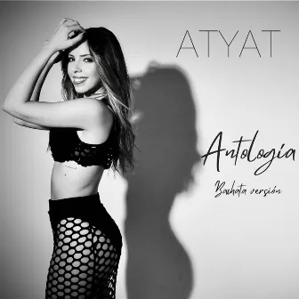 Antología (Versión bachata) by Atyat