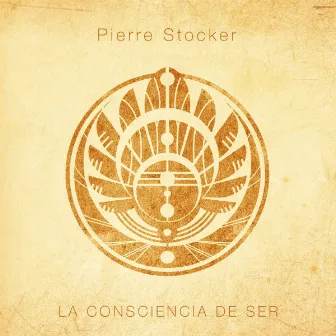 La Conciencia de Ser by Pierre Stocker