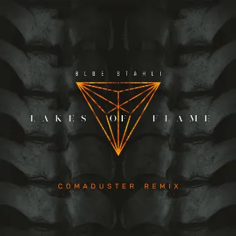 Lakes of Flame (Comaduster Remix) by Comaduster