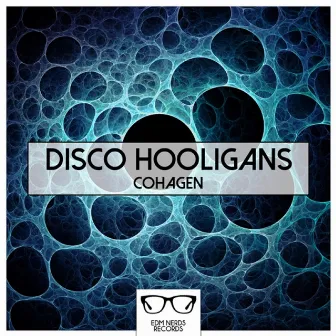 Cohagen by Disco Hooligans