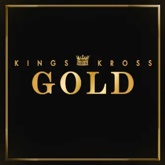 Gold by Kings Kross