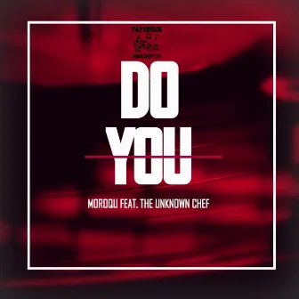 Do You by MoroQu