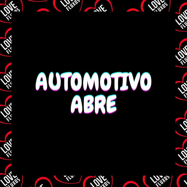 Automotivo Abre