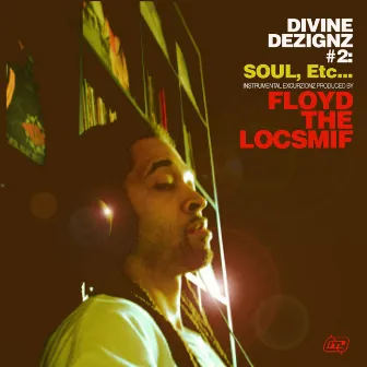 Divine Dezignz #2: Soul, etc. by Floyd The Locsmif