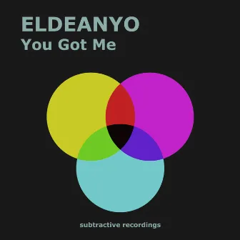 You Got Me by Eldeanyo