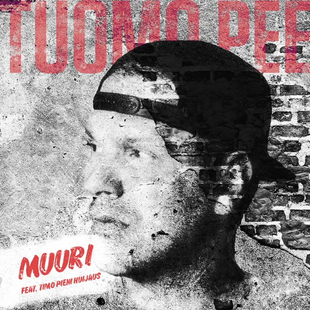 Muuri (feat. Timo Pieni Huijaus)