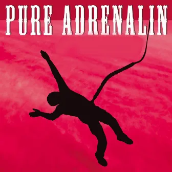 Pure Adrenalin by David Benaroch